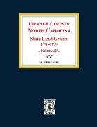 Orange County, North Carolina: State Land Grants, 1778-1790. (Volume #2)
