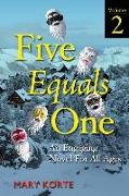 Five Equals One, Vol. 2