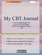 My CBT Journal: A CBT workbook and diary to help you record your progress using CBT. This workbook is full of blank CBT worksheets, ta