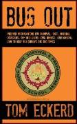 Bug Out: Prepper Preparations for Survival, SHTF, Natural Disasters, Off Grid Living, Civil Unrest, and Martial Law to Help You