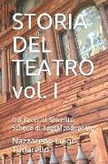 STORIA DEL TEATRO vol. I: Dai Greci al Seicento Schede di approfondimento