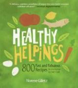 Healthy Helpings: 800 Fast and Fabulous Recipes for the Kosher (or Not) Cook