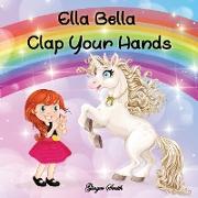 Ella Bella Clap Your Hands