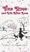 Tina Rose and Life After Love