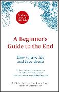 A Beginner’s Guide to the End