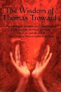 The Wisdom of Thomas Troward Vol I