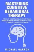 Mastering Cognitive Behavioral Therapy