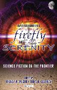 Investigating Firefly and Serenity: Science Fiction on the Frontier