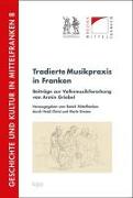 Tradierte Musikpraxis in Franken