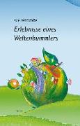 Erlebnisse eines Weltenbummlers