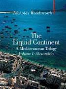 The Liquid Continent.Alexandria