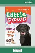 Ringo's Road Trip: Little Paws (book 3) (16pt Large Print Edition)