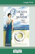 Death by Water: A Phryne Fisher Mystery (16pt Large Print Edition)