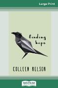 Finding Hope (16pt Large Print Edition)