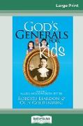 God's Generals For Kids/Maria Woodworth-Etter: Volume 4 (16pt Large Print Edition)