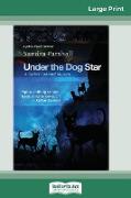 Under the Dog Star: A Rachel Goddard Mystery (16pt Large Print Edition)