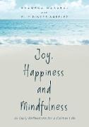 Joy, Happiness and Mindfulness