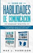 Serie de Habilidades de Comunicación Cruciales y Efectivas