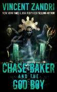 Chase Baker and the God Boy: A Chase Baker Action and Adventure Suspense Thriller