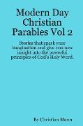 Modern Day Christian Parables Vol 2