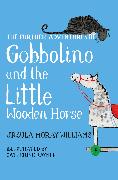 The Further Adventures of Gobbolino and the Little Wooden Horse