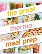 The Great Thermo Meal Prep Cookbook