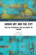 URBAN ART AND THE CITY