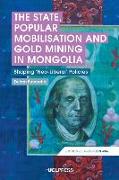 The State, Popular Mobilisation and Gold Mining in Mongolia
