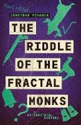 The Riddle of the Fractal Monks