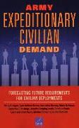 Army Expeditionary Civilian Demand: Forecasting Future Requirements for Civilian Deployments