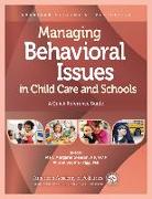 Managing Behavioral Issues in Child Care and Schools