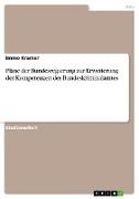 Pläne der Bundesregierung zur Erweiterung der Kompetenzen des Bundeskriminalamtes