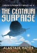 The Centauri Surprise