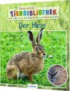 Meine große Tierbibliothek: Der Hase