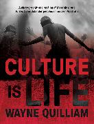 Culture is Life