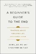 A Beginner's Guide to the End