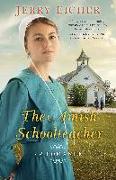 The Amish Schoolteacher: A Romance