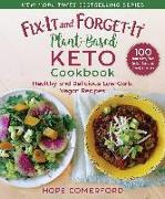 Fix-It and Forget-It Plant-Based Keto Cookbook: Healthy and Delicious Low-Carb, Vegan Recipes