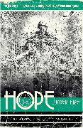 Hope Volume Two: Hope... Under Fire