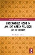 Underworld Gods in Ancient Greek Religion