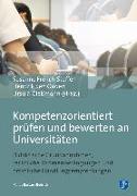 Kompetenzorientiert prüfen und bewerten an Universitäten