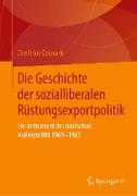 Die Geschichte der sozialliberalen Rüstungsexportpolitik