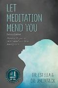 Let Meditation Mend You
