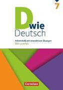 D wie Deutsch, Das Sprach- und Lesebuch für alle, 7. Schuljahr, Arbeitsheft mit interaktiven Übungen auf scook.de, Basis und Plus