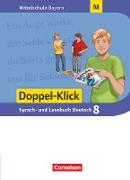 Doppel-Klick, Das Sprach- und Lesebuch, Mittelschule Bayern, 8. Jahrgangsstufe, Schülerbuch, Für M-Klassen