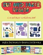 Cut and Paste Worksheets PDF (Cut and paste - Robots): This book comes with collection of downloadable PDF books that will help your child make an exc