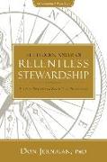 The Hidden Power of Relentless Stewardship: 5 Keys to Developing a World-Class Organization