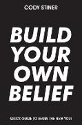 Build Your Own Belief