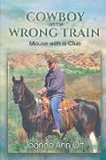Cowboy on the Wrong Train