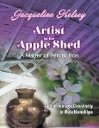 Artist in the Apple Shed